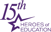 15th Anniversary Heroes of Education
